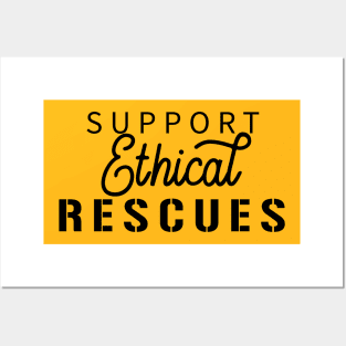 Support Ethical Rescues Posters and Art